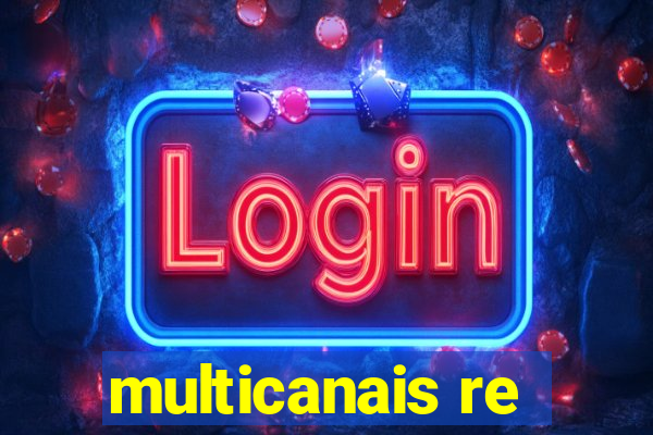 multicanais re